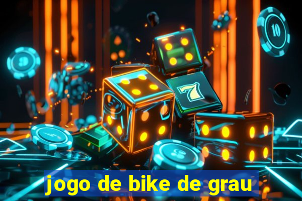 jogo de bike de grau